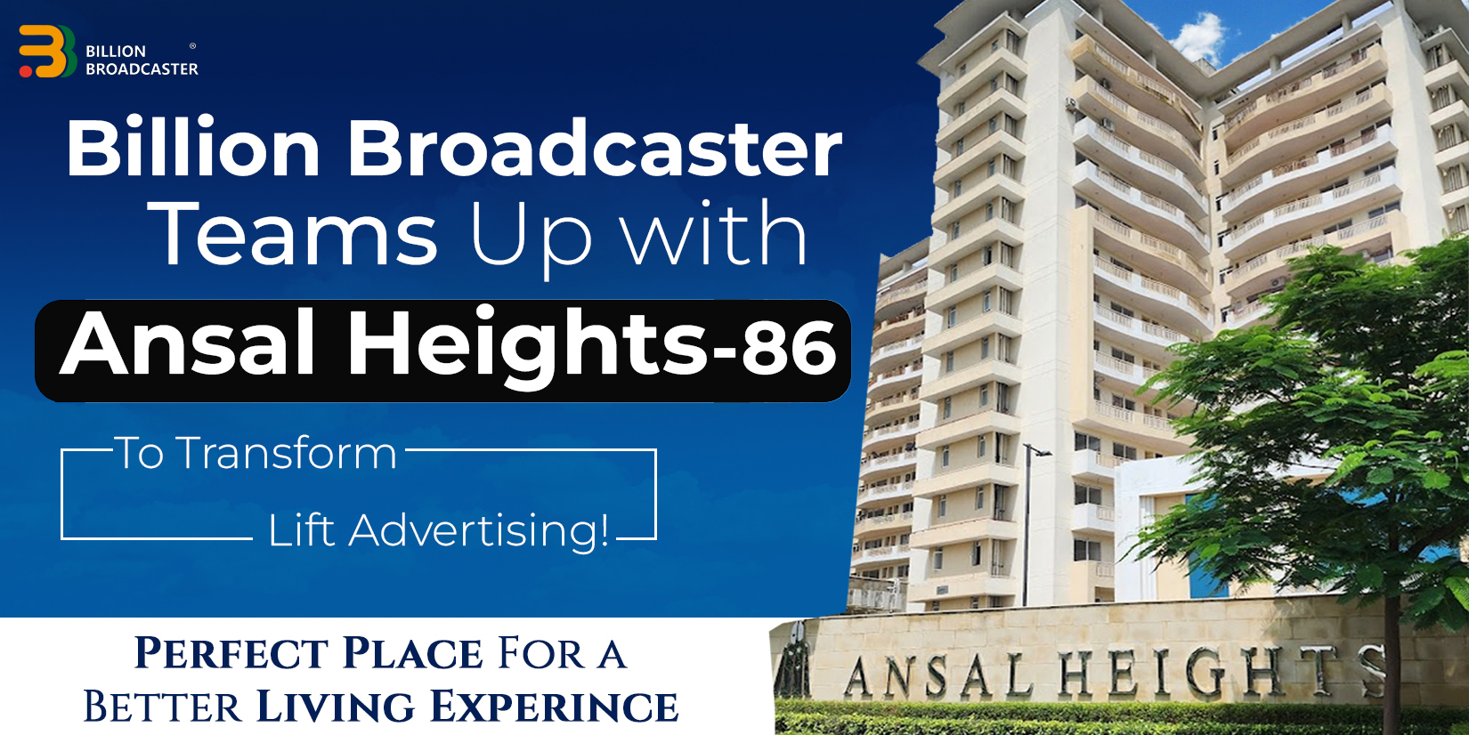 Billion Broadcaster Collaborates with Ansal Heights 86 to Revolutionize Lift Advertising