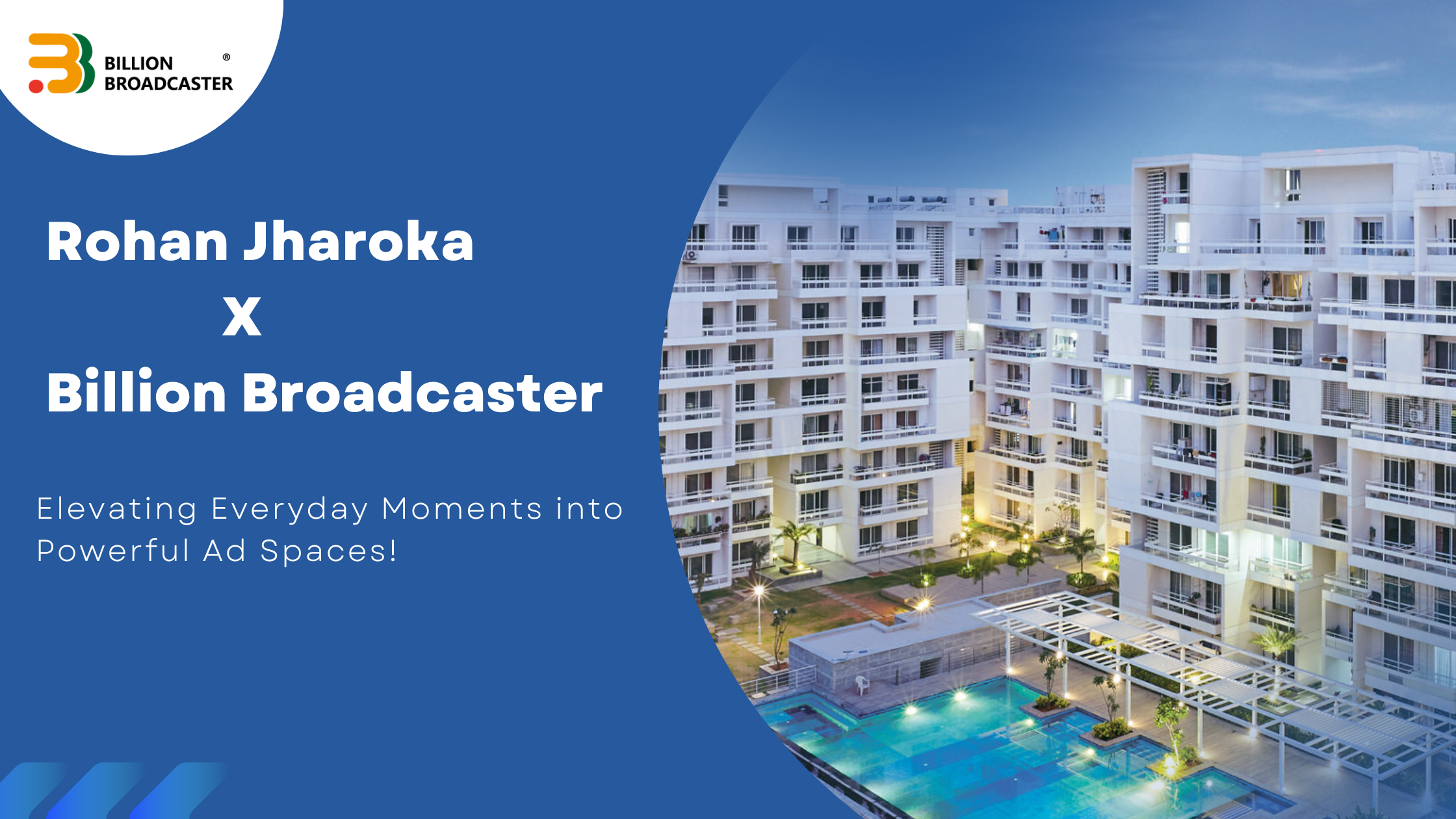 Rohan Jharoka Collaborates with Billion Broadcaster Lift Advertising Media to Revolutionize Advertising in Societies